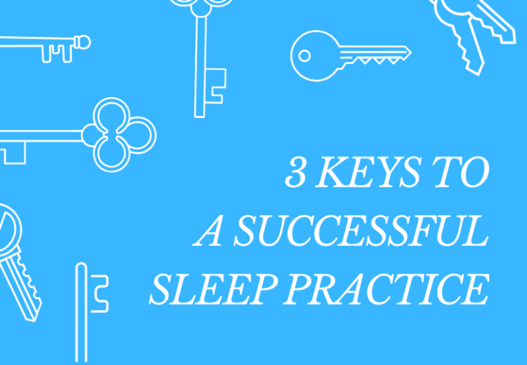 3 Keys to a Successful Sleep Practice