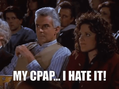 my cpap... I hate it! yelling in movies gif